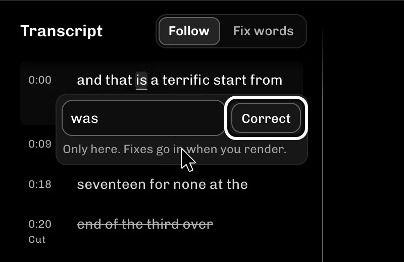 ReelFyre Editor, step 5: Select Correct to save your fix.