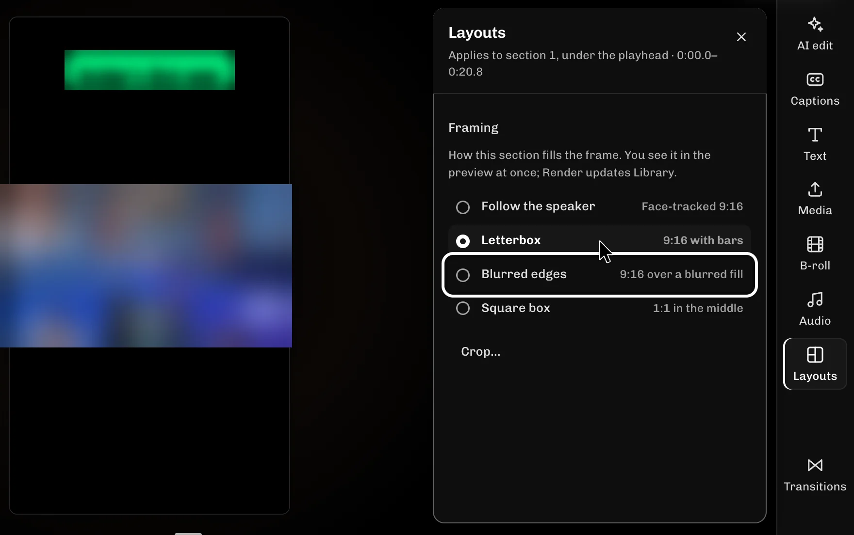 ReelFyre Editor, step 3: Select Blurred edges to fill the bars with a soft blur.