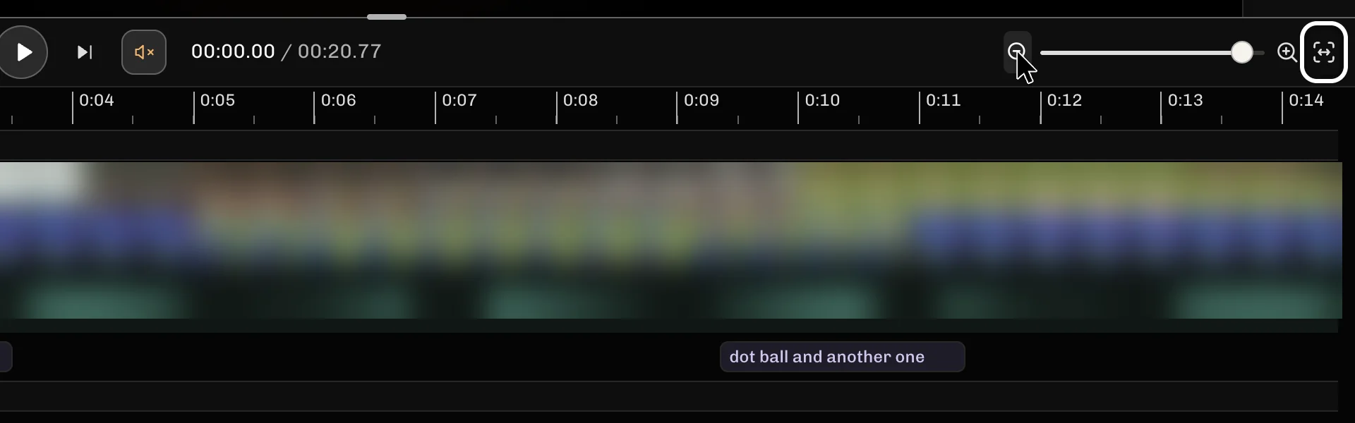 ReelFyre Editor, step 3: Select Zoom to fit to see the whole clip at once.